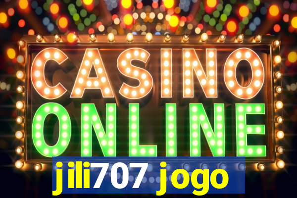 jili707 jogo